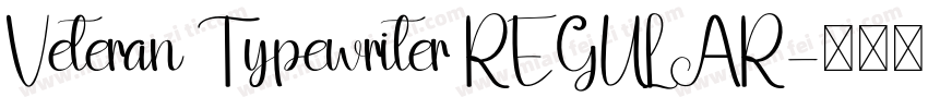 Veteran Typewriter REGULAR字体转换